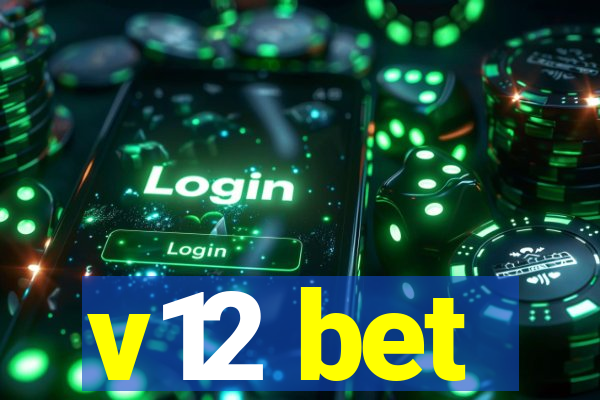 v12 bet